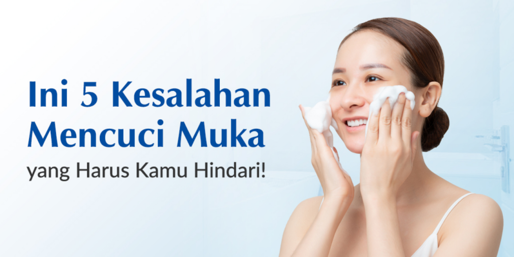 5-kesalahan-umum-saat-memakai-face-wash
