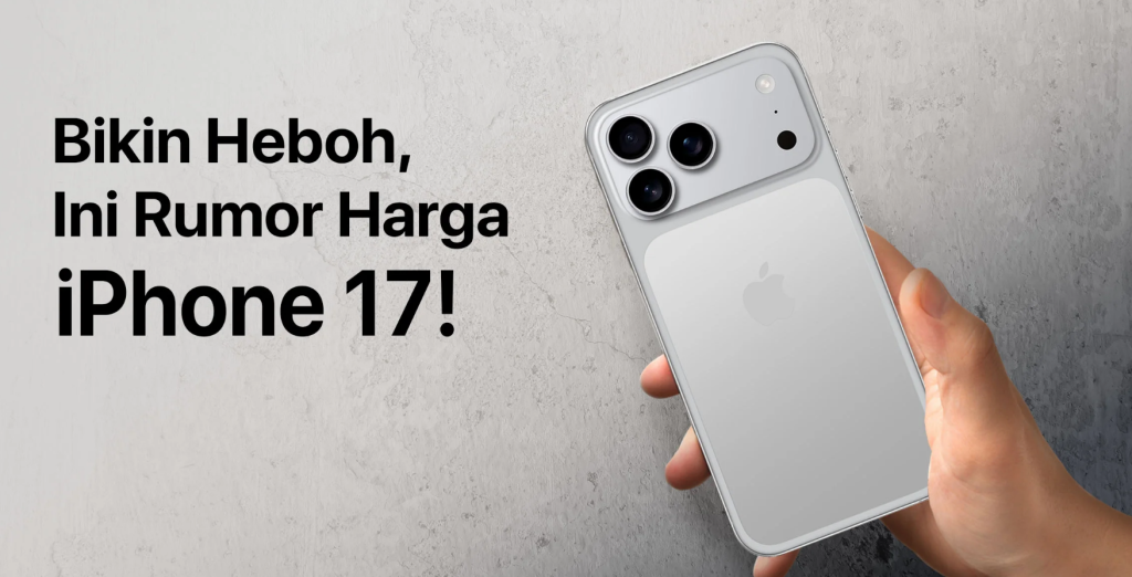 iphone-17-worth-it-harga-spesifikasi-indonesia